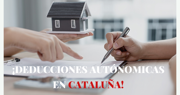 DEDUCCIONES AUTÓNOMICAS EN CATALUÑA 2022