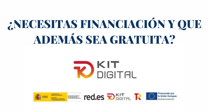 Kit digital. ¿Necesitas financiación y que además sea gratuita?